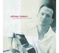 Ottmar Liebert – Christmas + Santa Fe – Sony Music