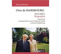 Otto de Habsbourg: 1912-2011