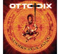 Otto Dix - Wonderful Days [Import]