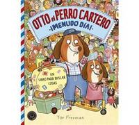 Otto El Perro Cartero. ¡Menudo Día!: Un Libro Para Buscar Cosas
