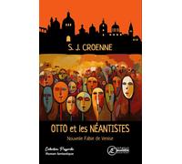 Otto et les Néantistes Nouvelle Fable de Venise - Stéphane Croenne - Ex Aequo - broché - Roman adolescent