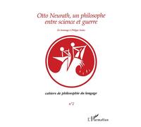 Otto Neurath, un philosophe entre science et guerre Tome 2 - Antonia Soulez - L'harmattan - broché - Livre