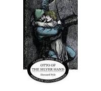 Otto Of The Silver Hand