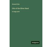 Otto of the Silver Hand: in large print