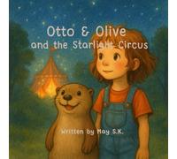 Otto & Olive and the Starlight Circus