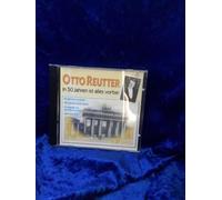 Otto Reutter - In 50 Jahren ist alles vorbei