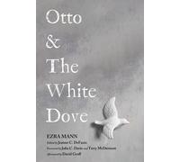 Otto & The White Dove