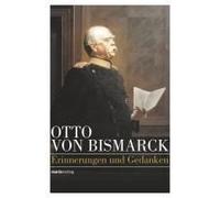 Otto Von Bismarck
