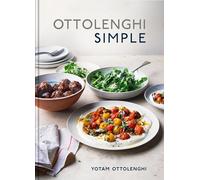 Ottolenghi Simple: A Cookbook