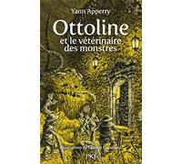 Ottoline et le vétérinaire des monstres