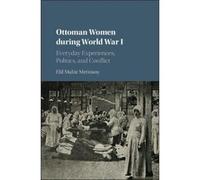 Ottoman Women During World War I