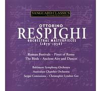 Ottorino Respighi : Chefs-d'Œuvre Orchestraux