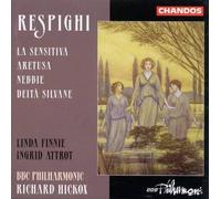 Ottorino Respighi: La Sensitiva; Aretusa; Nebbie; Deit… Silvane [CD] NEUF