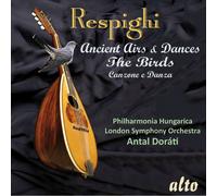 Ottorino Respighi Respighi: Ancient Airs & Dances/The Birds (CD) Album