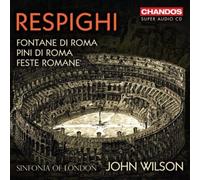 Ottorino Respighi Respighi: Fontane Di Roma/Pini Di Roma/Feste Romane (CD)
