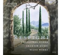 Ottorino Respighi Respighi: Orchestral Works/Chamber Music/Piano Works (CD)