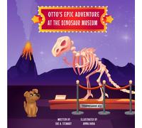 Otto's Epic Adventure At The Dinosaur Museum