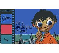 Ott's Adventures in Space