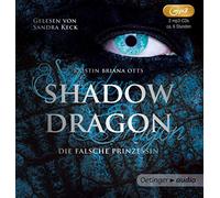 Otts,Kristin Briana - Shadow Dragon.Die Falsche Prinzessin-Band 1 [Import]