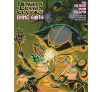 Otus, Erol - Dungeon Crawl Classics Dying Earth #8: The House on the Island