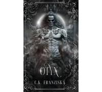 Otyx (The Crymzon Chronicles Book 2.5) Paperback By C.K. Franziska