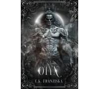 Otyx (The Crymzon Chronicles Book 2.5) Paperback By C.K. Franziska