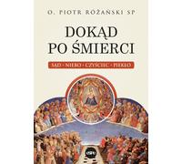 Où aller après la mort - Piotr Różański (Buch auf Polnisch)