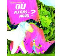 Où allons-nous? - Katerina Voronina - La Pasteque Eds De - cartonné - Album jeunesse