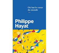 Où Bat Le Coeur Du Monde