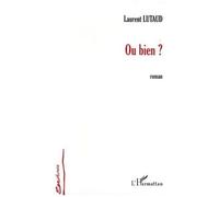 Ou Bien ?