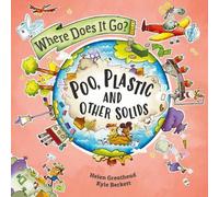 Où ça va ? Caca, plastique et autres solides