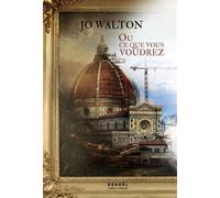 Ou ce que vous voudrez - Jo Walton - Denoël - broché - Roman