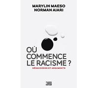 Où commence le racisme ?: Désaccords et arguments