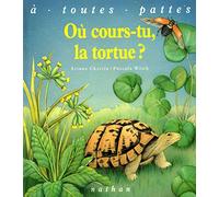Ou cours-tu, la tortue ?