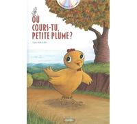 Où cours-tu, petite plume ?