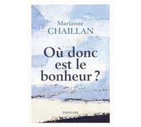 Où Donc Est Le Bonheur ?