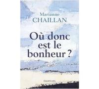 Où donc est le bonheur ?