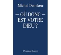 Ou Donc Est Votre Dieu ? Parler Aujourd'hui De La Providence