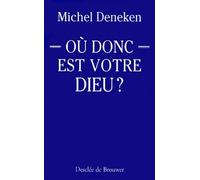 Ou Donc Est Votre Dieu ? Parler Aujourd'hui De La Providence