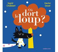 Où dort le loup ?