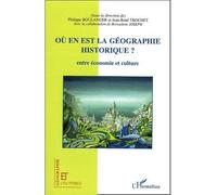 Où en est la géographie historique ?