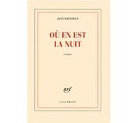 Où en est la nuit