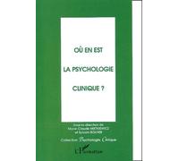 Où En Est La Psychologie Clinique ?