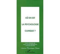 Où en est la psychologie clinique? M.C. Mietkiewicz (Auteur), Sylvain Bouyer (Auteur)