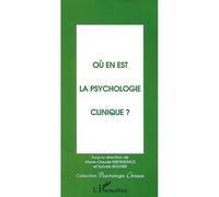 Où En Est La Psychologie Clinique ?