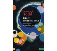 Où en sommes-nous ? Emmanuel Todd (Auteur)