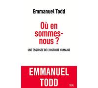 Où En Sommes-Nous ? - Une Esquisse De L'histoire Humaine | occasion
