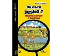 Ou es-tu jesko Disparition inquietante en baie de somme - Béatrice de Lavalette - Aubane - Poche - Roman junior