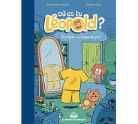 Où es-tu Léopold ? T1: Invisible, c'est pas du jeu !