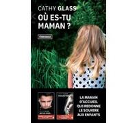 Où es-tu maman ? Cathy Glass (Auteur)